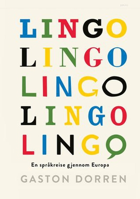 Lingo - en språkreise gjennom Europa (ebok) av Gaston Dorren