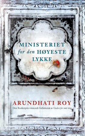 Ministeriet for den høyeste lykke (ebok) av Arundhati Roy