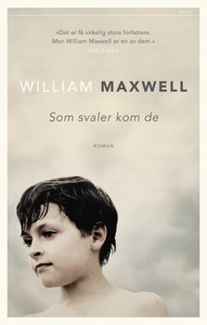 Som svaler kom de (ebok) av William Maxwell