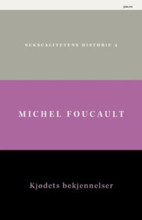 Kjødets bekjennelser (ebok) av Michel Foucault