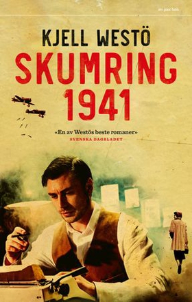 Skumring 1941 - roman fra en krigstid (ebok) av Kjell Westö