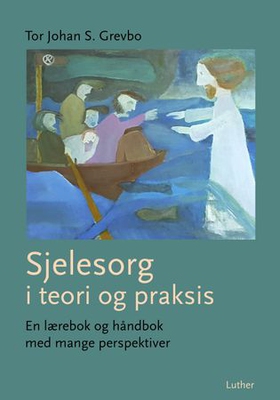 Sjelesorg i teori og praksis