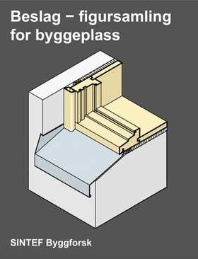 Beslag - figursamling for byggeplass (ebok) av Hanna J. Larsen