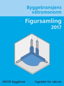 Byggebransjens våtromsnorm (ebok) av Fagrådet