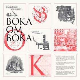 Boka om boka - gjennom to tusen år (lydbok) av Hans Johan Sagrusten
