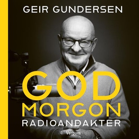 God morgon - radioandakter (lydbok) av Geir Gundersen