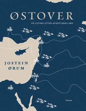 Østover - på leting etter apostlenes arv (ebok) av Jostein Ørum