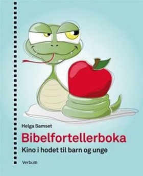 Bibelfortellerboka - kino i hodet til barn og unge (ebok) av Helga Samset