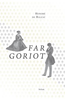 Far Goriot (ebok) av Honoré de Balzac