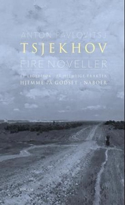 Fire noveller (ebok) av Anton Pavlovitsj Tsje