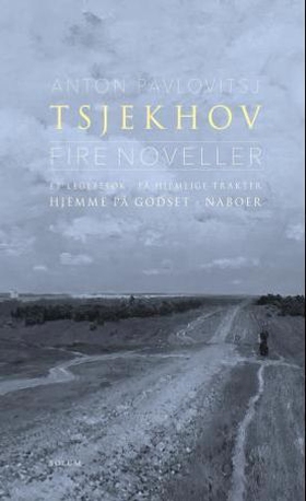 Fire noveller (ebok) av Anton P. Tsjekhov, An