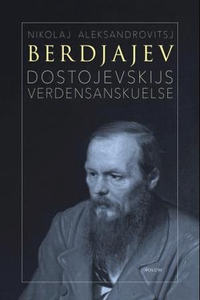 Dostojevskijs verdensanskuelse (ebok) av Niko