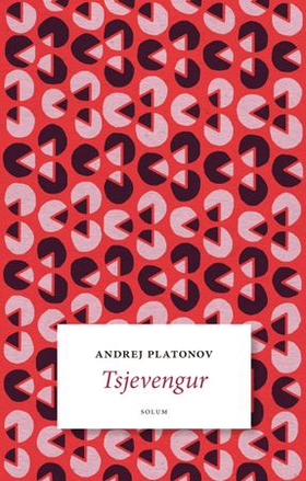 Tsjevengur - roman (ebok) av Andrej Platonov