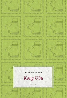 Kong Ubu (ebok) av Alfred Jarry
