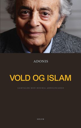 Vold og islam (ebok) av Adonis