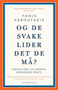 Og de svake lider det de må? (ebok) av Yanis