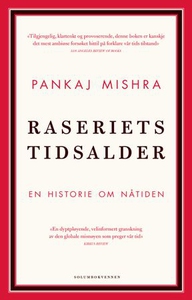 Raseriets tidsalder (ebok) av Pankaj Mishra