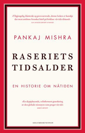 Raseriets tidsalder - en historie om nåtiden (ebok) av Pankaj Mishra