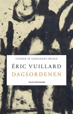 Dagsordenen - en historie (ebok) av Éric Vuillard