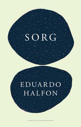 Sorg - roman (ebok) av Eduardo Halfon