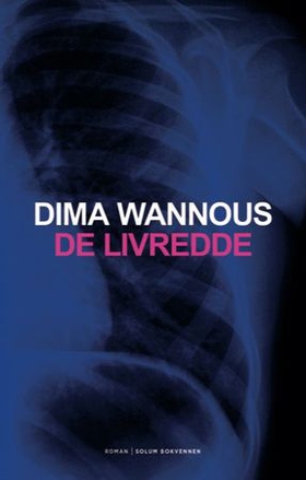 De livredde - roman (ebok) av Dima Wannous