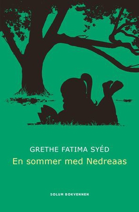 En sommer med Nedreaas (ebok) av Grethe Fatima Syéd