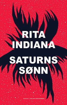 Saturns sønn - roman (ebok) av Rita Indiana Hernández