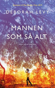 Mannen som så alt (ebok) av Deborah Levy