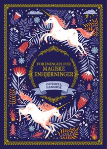 Foreningen for magiske enhjørninger (ebok) av