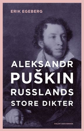 Aleksander Puškin (ebok) av Erik Egeberg