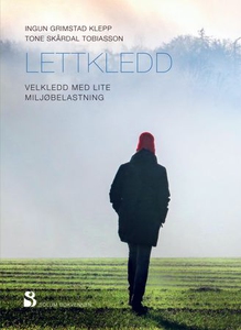 Lettkledd (ebok) av Ingun Grimstad Klepp, Ton