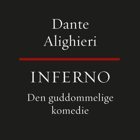 Den guddommelige komedie - Inferno (lydbok) av Dante Alighieri