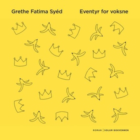 Eventyr for voksne (ebok) av Grethe Fatima Syéd