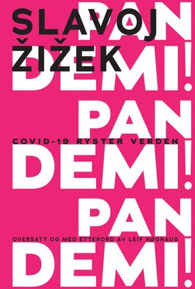 Pandemi! - Covid-19 ryster verden (ebok) av Slavoj Žižek