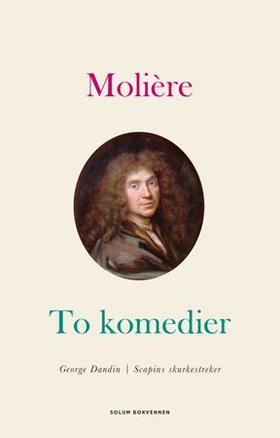To komedier - George Dandin, Scapins skurkestreker (ebok) av Molière