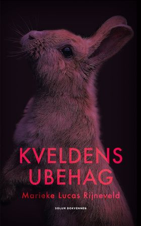 Kveldens ubehag - roman (ebok) av Marieke Lucas Rijneveld