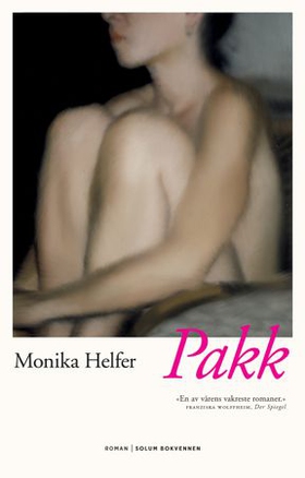 Pakk - roman (ebok) av Monika Helfer