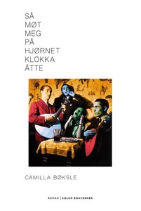 Så møt meg på hjørnet klokka åtte (ebok) av C