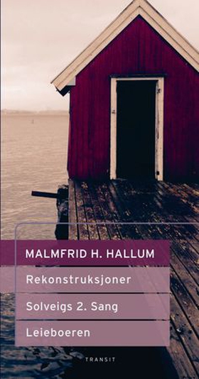 Rekonstruksjoner ; Solveigs 2. sang ; Leieboeren