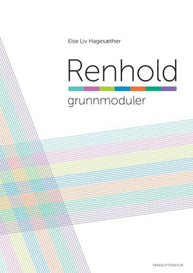 Renhold - grunnmoduler (ebok) av Else Liv Hagesæther