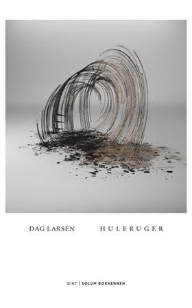 Huleruger - dikt (ebok) av Dag Larsen