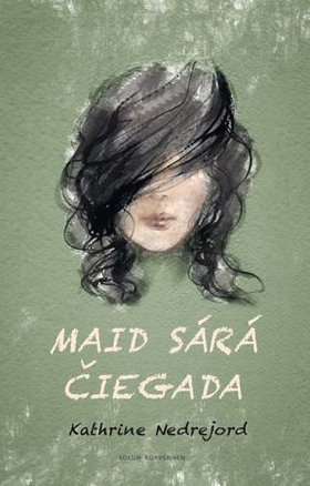 Maid Sárá čiegada (ebok) av Kathrine Nedrejord