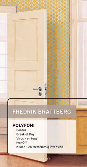 Polyfoni - scenetekster (ebok) av Fredrik Brattberg