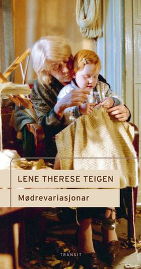 Mødrevariasjonar - scenetekst (ebok) av Lene Therese Teigen