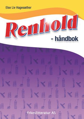 Renhold - håndbok (ebok) av Else Liv Hagesæther
