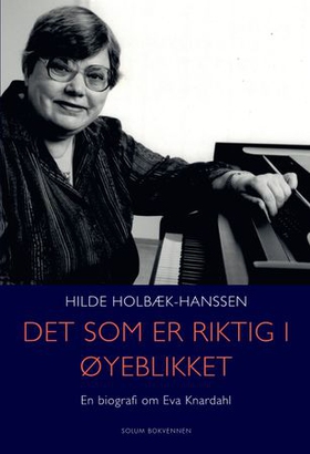 Det som er riktig i øyeblikket