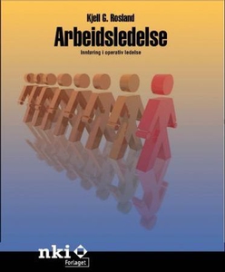 Arbeidsledelse (ebok) av Kjell G. Rosland