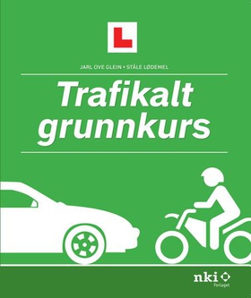 Trafikalt grunnkurs (ebok) av Jarl Ove Glein,