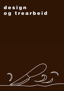Design og trearbeid (ebok) av Arnfinn Selfjor