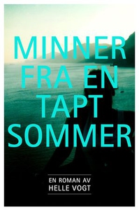 Minner fra en tapt sommer (ebok) av Helle Vog